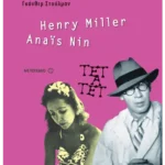Henry Miller, Anais Nin