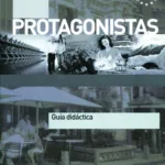 Protagonistas A2 – Guia didactica