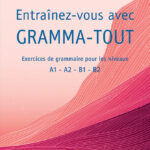 Entrainez-vous avec gramma-tout