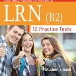 12 Practice Tests for the LRN (B2) - Student's Book